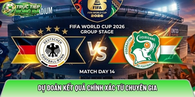 Dự đoán kết quả chính xác từ chuyên gia