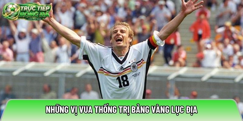 Những vị vua thống trị bảng vàng lục địa